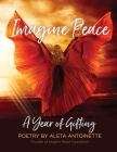 Imagine Peace: A Year of Gifting By Aleta Antoinette Cover Image