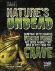 Nature's Undead: Snapping Rattlesnakes, Frozen Frogs, and Other Animals That Seem to Rise from the Grave (Real-Life Zombies) By Alicia Z. Klepeis Cover Image