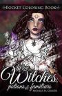 Mini Witches, Potions and Familiars: Pocket Coloring Book Cover Image