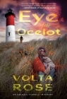 Eye of the Ocelot By Volta Rose Cover Image