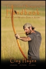 Traditional Bowyer's Handbook: How to build wooden bows and arrows: longbows, selfbows, & recurves. Cover Image