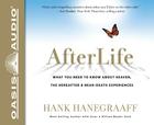 AfterLife (Library Edition): What You Really Want to Know About Heaven and the Hereafter Cover Image