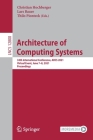 Architecture of Computing Systems: 34th International Conference, Arcs 2021, Virtual Event, June 7-8, 2021, Proceedings By Christian Hochberger (Editor), Lars Bauer (Editor), Thilo Pionteck (Editor) Cover Image