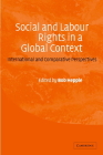 Social and Labour Rights in a Global Context: International and Comparative Perspectives Cover Image