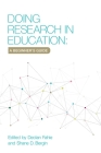 Doing Research In Education: A Beginner's Guide Cover Image