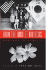 From the Land of Hibiscus: Koreans in Hawai'i, 1903-1950 By Yong-Ho Ch'oe (Editor) Cover Image