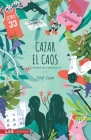 Cazar el caos: El misterio de la Escritora III By Stef León Cover Image