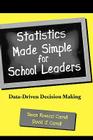 Statistics Made Simple for School Leaders: Data-Driven Decision Making Cover Image