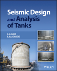 Seismic Design and Analysis of Tanks By Gian Michele Calvi, Roberto Nascimbene Cover Image