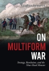 On Multiform War: Strategy, Revolution, and the Nine-Head Monster. By Geoffrey Demarest Cover Image