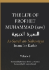 The Life of the Prophet Muhammad (saw) - Volume 2 - As Seerah An Nabawiyya - السيرة النب&# By Imam Ibn Kathir, Trevor Le Gassick (Translator), Muneer Fareed (Contribution by) Cover Image