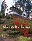 Alvar Aalto Houses By Jari Jetsonen, Sirkkaliisa Jetsonen, Juhani Pallasmaa (Introduction by) Cover Image