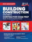 2023 Mississippi Building Construction Contractor: Volume 1: Study Review & Practice Exams Cover Image