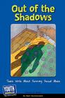 Out of the Shadows: Teens Write about Surviving Sexual Abuse By Keith Hefner (Editor), Laura Longhine (Editor) Cover Image