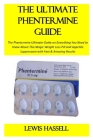 The Ultimate Phentermine Guide By Lewis Hassell Cover Image