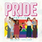 Pride Families By Amie Taylor, Kaspa Clarke (Illustrator) Cover Image