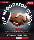 The Negotiator in You: At Work: Tips to Help You Get the Most Out of Every Interaction Cover Image