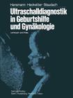 Ultraschalldiagnostik in Geburtshilfe Und Gynäkologie: Lehrbuch Und Atlas By D. N. Cox (Other), M. Hansmann, V. Duda (Other) Cover Image