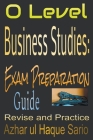 O Level Business Studies: Exam Preparation Guide By Azhar Ul Haque Sario Cover Image