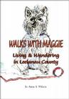 Walks with Maggie: Living & Wandering in Leelanau County By Jo Anne S. Wilson Cover Image