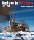 Warships of the Soviet Fleets, 1939-1945, Volume III: Naval Auxiliaries Volume 3 By Przemyslaw Budzbon, Jan Radziemski, Marek Twardowski Cover Image