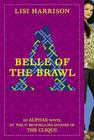 Belle of the Brawl (Alphas #3) By Lisi Harrison Cover Image