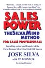 Sales Power, the SilvaMind Method for Sales Professionals By Jr. Bernd, Ed, Jose Silva Cover Image