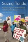 Saving Florida: Women's Fight for the Environment in the Twentieth Century Cover Image