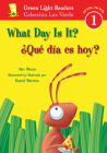 What Day Is It?/¿Qué día es hoy?: Bilingual English-Spanish (Green Light Readers Level 1) By Alex Moran, Daniel Moreton (Illustrator), F. Isabel Campoy (Translated by), Alma Flor Ada (Translated by) Cover Image