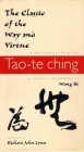 The Classic of the Way and Virtue: A New Translation of the Tao-Te Ching of Laozi as Interpreted by Wang Bi (Translations from the Asian Classics) By Richard John Lynn (Translator) Cover Image