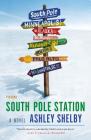 South Pole Station: A Novel Cover Image