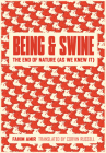 Being and Swine: The End of Nature (as We Knew It) Cover Image