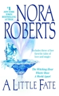 A Little Fate By Nora Roberts Cover Image