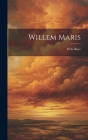 Willem Maris By H. De Boer Cover Image