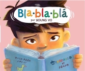 Blablablá: (Gibberish Spanish Edition) By Young Vo, Gabriella Aldeman (Translated by) Cover Image