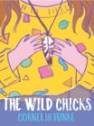 The Wild Chicks By Cornelia Funke, Liz Purvis (Editor) Cover Image