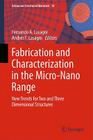 Fabrication and Characterization in the Micro-Nano Range: New Trends for Two and Three Dimensional Structures (Advanced Structured Materials #10) Cover Image