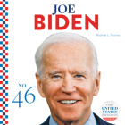 Joe Biden (United States Presidents) By Rachael L. Thomas Cover Image