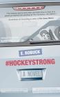 #hockeystrong By E. Robuck Cover Image