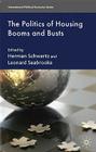The Politics of Housing Booms and Busts (International Political Economy) By H. Schwartz (Editor), Leonard Seabrooke Cover Image