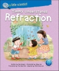 Timmy Understands Refraction By Dongni Bao, Boonhui Tan (Translator) Cover Image