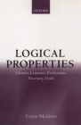 Logical Properties: Identity, Existence, Predication, Necessity, Truth By Colin McGinn Cover Image