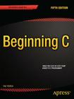 Beginning C (Expert's Voice in C) By Ivor Horton Cover Image