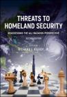 Threats to Homeland Security: Reassessing the All-Hazards Perspective By Richard J. Kilroy (Editor) Cover Image