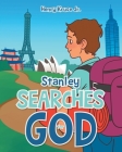 Stanley Searches for God By Jr. Kruse, Henry Cover Image