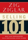 Selling 101: What Every Successful Sales Professional Needs to Know Cover Image