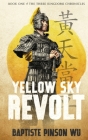 Yellow Sky Revolt By Baptiste Pinson Wu Cover Image