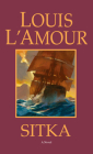 Sitka: A Novel By Louis L'Amour Cover Image