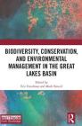 Biodiversity, Conservation and Environmental Management in the Great Lakes Basin Cover Image