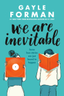 We Are Inevitable By Gayle Forman Cover Image